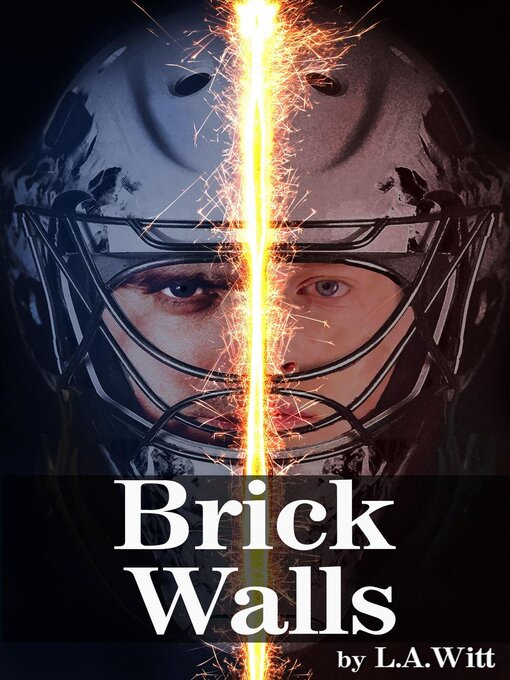 Title details for Brick Walls by L. A. Witt - Available